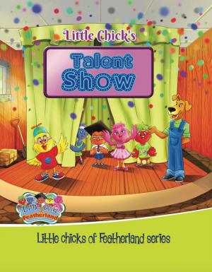 Book cover of Little Chicks - TALENT SHOW