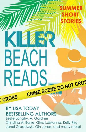 Cover of the book Killer Beach Reads (short story collection) by Ellie Ashe