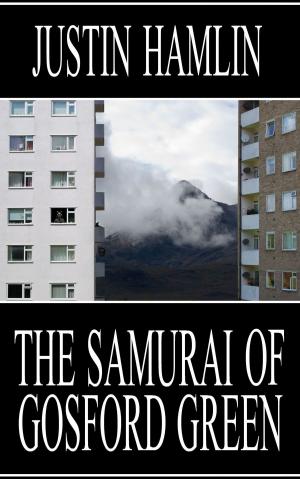 Cover of the book The Samurai of Gosford Green by Melissa L. Webb