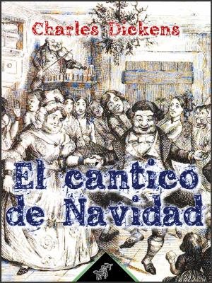 Cover of the book El cántico de Navidad (Ilustrada) by Léon Tolstoï, Лев Толстой
