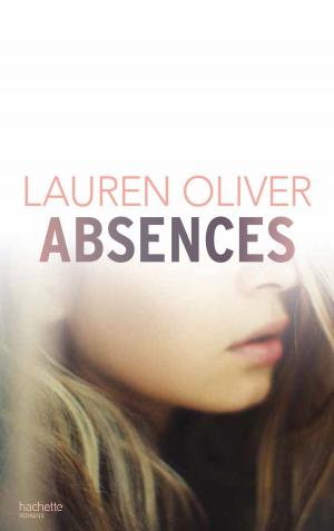 Cover of the book Absences by Lauren Oliver