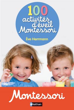 Book cover of 100 activités d'éveil Montessori