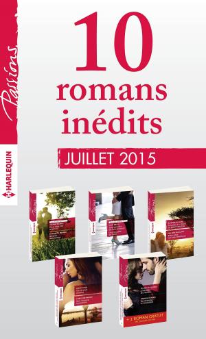 bigCover of the book 10 romans inédits Passions + 1 gratuit (n° 544 à 548 - juillet 2015) by 