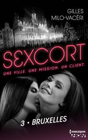 Cover of the book Sexcort - 3. Bruxelles by Anne Mather, Jennifer Hayward, Susan Stephens, Natalie Anderson