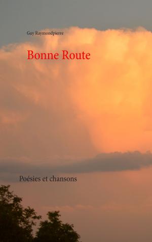 Cover of the book Bonne Route by Jutta Schütz