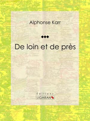 Cover of the book De loin et de près by Jean Mariel, Ligaran