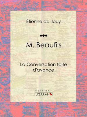 Cover of the book M. Beaufils by Jean de La Fontaine, Henri de Régnier, Ligaran