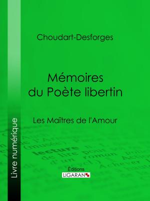 Cover of the book Mémoires du Poète libertin by Franz Hartmann, Ligaran