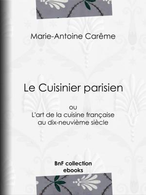 Cover of the book Le Cuisinier parisien by Maurice Barrès