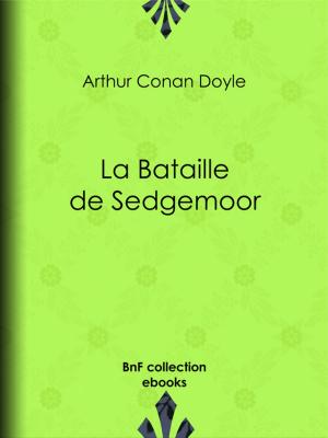 Cover of the book La Bataille de Sedgemoor by Auguste Vacquerie