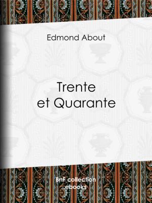 Cover of the book Trente et Quarante by Jean Richepin, André Gill