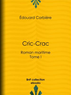 Cover of the book Cric-Crac by Antoine-Louis-Claude Destutt de Tracy