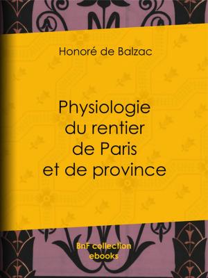 Cover of the book Physiologie du rentier de Paris et de province by Paul Bourget