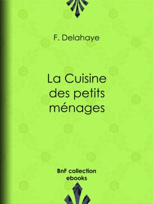 Cover of the book La Cuisine des petits ménages by Léon Daudet
