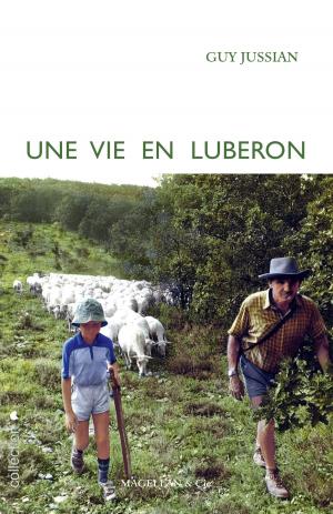 Cover of the book Une vie en Luberon by Marc Wiltz