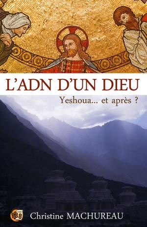 Cover of the book L'ADN d'un Dieu by Jocelyne Godard