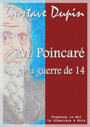 Cover of the book M. Poincaré et la guerre de 14 by Jules Verne