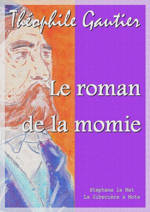 Cover of the book Le roman de la momie by Jean Giraudoux