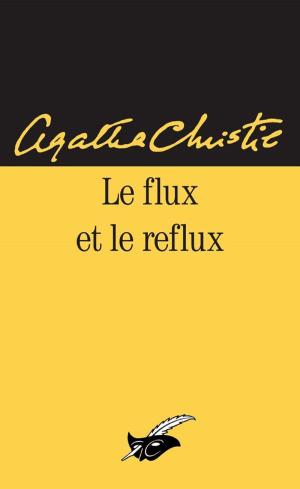 Cover of the book Le flux et le reflux by Monique Farrow