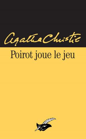 Cover of the book Poirot joue le jeu by Agatha Christie