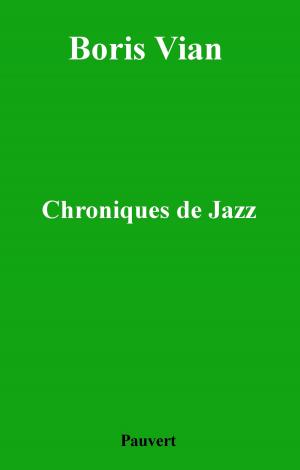 Cover of the book Chroniques de jazz by Alain Peyrefitte
