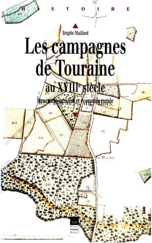 Cover of the book Les campagnes de Touraine au XVIIIe siècle by Pascale Moulévrier