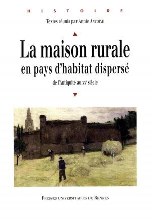 Cover of the book La maison rurale en pays d'habitat dispersé by Collectif