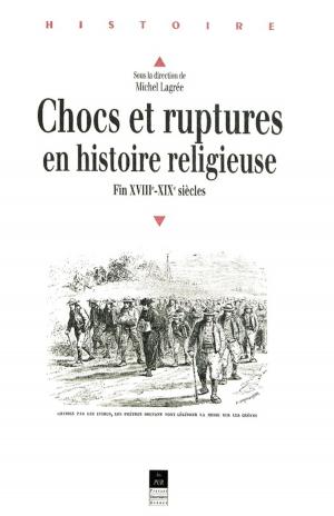 Cover of the book Chocs et ruptures en histoire religieuse by Peter Oxley