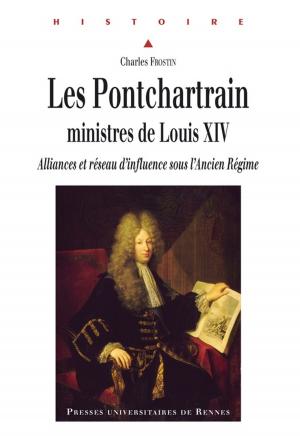Book cover of Les Pontchartrain, ministres de Louis XIV