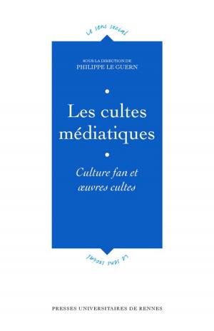 Cover of the book Les cultes médiatiques by Francine Dugast-Portes