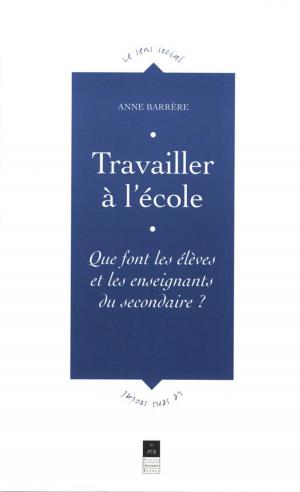 Cover of the book Travailler à l'école by Martin Barnier