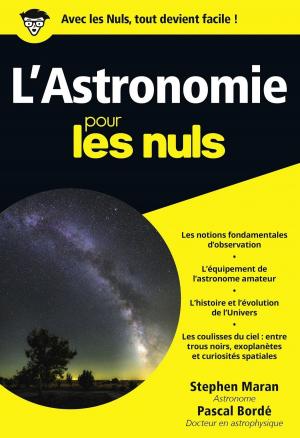 Cover of the book L'Astronomie pour les Nuls, édition poche by Maryvonne SSOSSE, Yann LECLERC