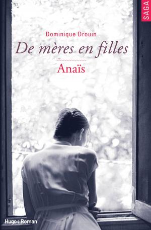 Book cover of De mères en filles - tome 3 Anaïs (Extrait offert)