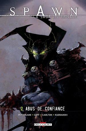 Cover of the book Spawn - La saga infernale T02 by Nicolas Jarry, Benoît Rivière, Guillaume Tavernier