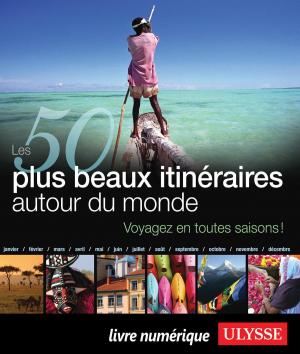 Cover of the book Les 50 plus beaux itinéraires autour du monde by Siham Jamaa