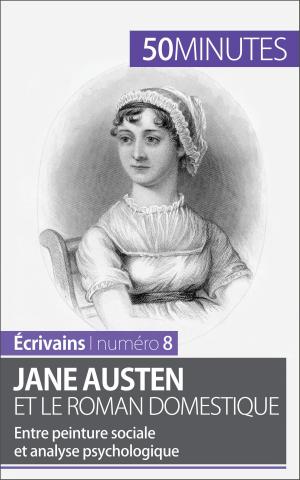 Cover of the book Jane Austen et le roman domestique by Ariane de Saeger, 50 minutes, Brigitte Feys
