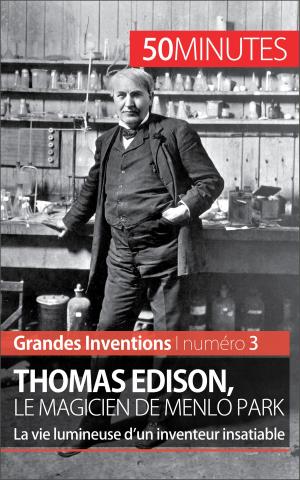 Cover of the book Thomas Edison, le magicien de Menlo Park by Camille David, 50 minutes, Thomas Jacquemin