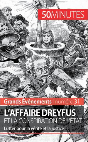 Cover of the book L'affaire Dreyfus et la conspiration de l'État by 50 minutes, Dominique van der Kaa