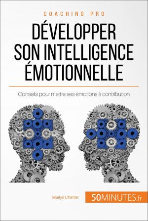 Cover of the book Développer son intelligence émotionnelle by Caroline Cailteux, 50Minutes.fr
