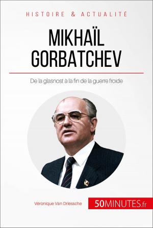 Cover of the book Mikhaïl Gorbatchev by Véronique Bronckart, 50Minutes.fr