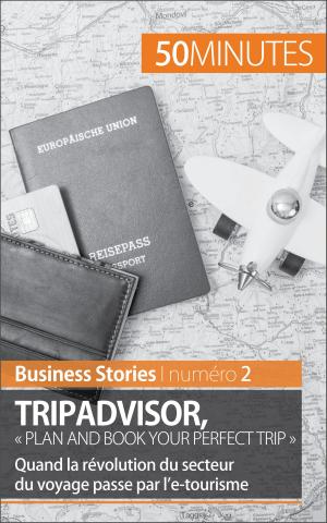 Cover of the book TripAdvisor : « Plan and book your perfect trip » by Delphine Gervais de Lafond, 50 minutes, Stéphanie Reynders