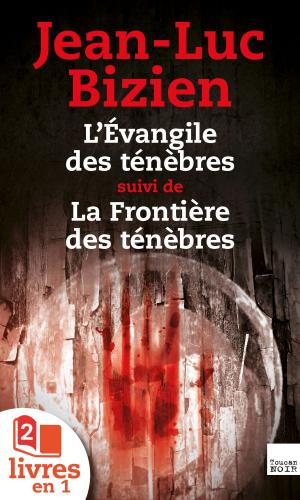 Cover of the book La Trilogie des Ténèbres : tomes 1 et 2 by Jacques Saussey