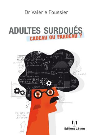 Cover of the book Adultes surdoués by Christine Salvador, Marc de Smedt