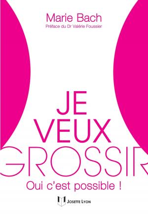 Cover of the book Je veux grossir by Christine Salvador, Marc de Smedt