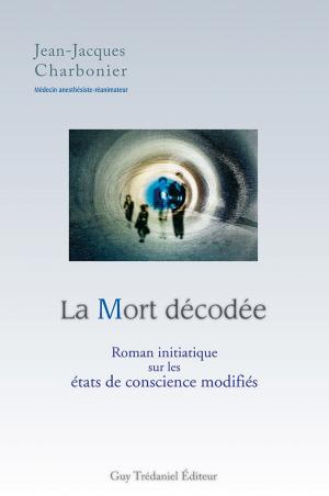 Cover of the book La mort décodée by Robert Masson