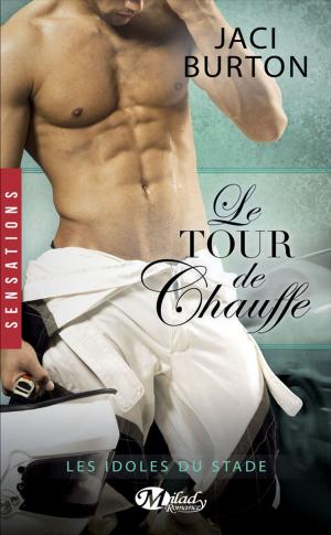Cover of the book Le Tour de chauffe by Samantha Bailly