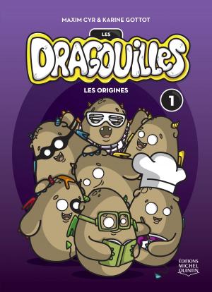 Cover of the book Les dragouilles 1 - Les origines by Alain M. Bergeron, Colette Dufresne