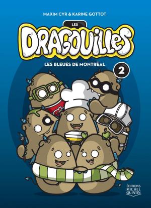 Cover of the book Les dragouilles 2 - Les bleues de Montréal by Stéphanie MacFred