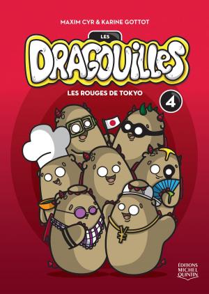 Cover of the book Les dragouilles 4 - Les rouges de Tokyo by Jean-Nicholas Vachon