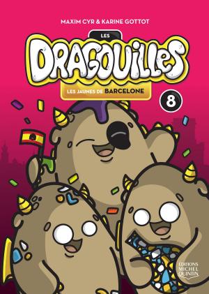 Cover of the book Les dragouilles 8 - Les jaunes de Barcelone by Alain M. Bergeron, Colette Dufresne